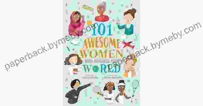 101 Awesome Women Who Changed Our World Book Cover 101 Awesome Women Who Changed Our World