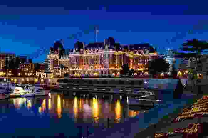 A Panoramic Cityscape Of Victoria, Showcasing Its Charming Architecture, Vibrant Waterfront, And The Iconic Fairmont Empress Hotel. Vancouver Island Travel Guide: The Essentials (West Coast Explorer Vancouver Island 1)