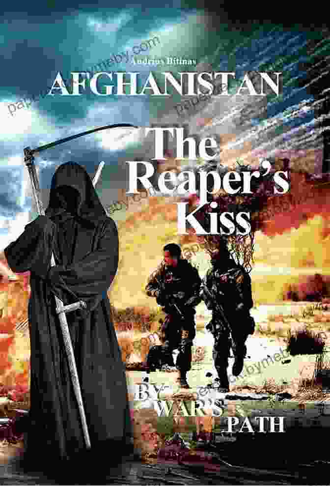 Afghanistan: The Reaper Kiss Book Cover Afghanistan The Reaper S Kiss: By War S Path