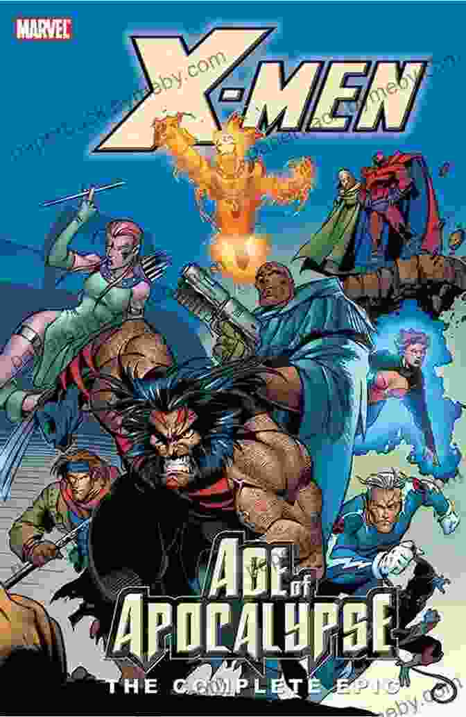 Age Of Apocalypse Epic Comic Book Cover X Men: Age Of The Apocalypse 1 The Complete Epic (X Men: Age Of Apocalypse Epic)