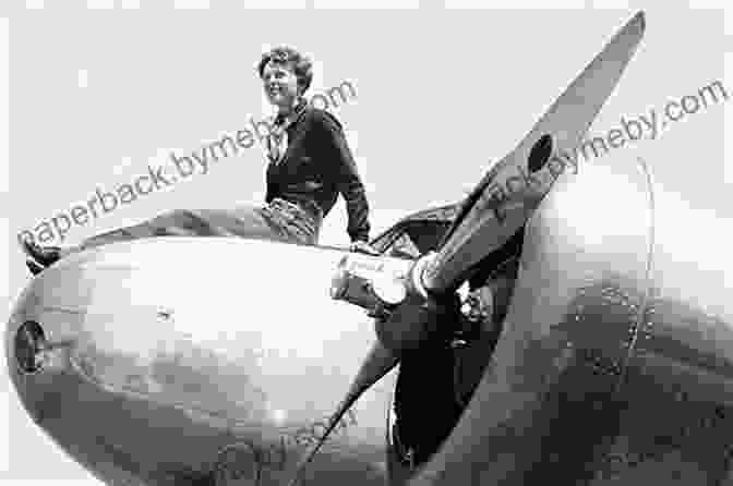 Amelia Earhart, The Legendary American Pilot Women Explorers: Perils Pistols And Petticoats