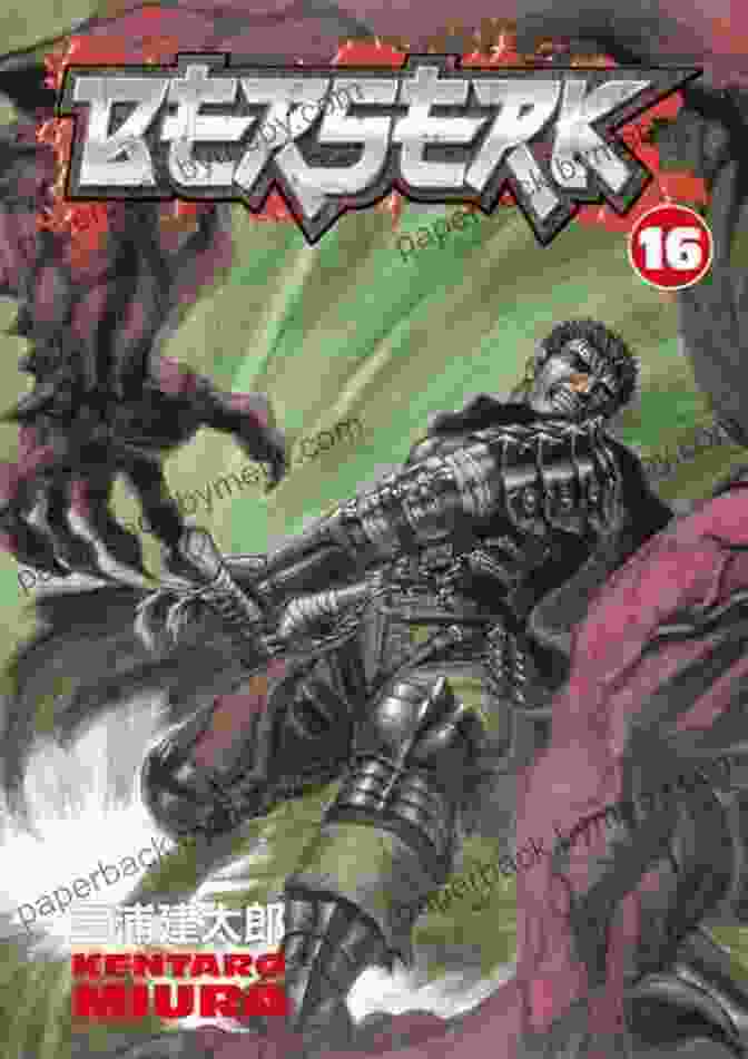 Berserk Volume 16 Cover Art By Kentaro Miura Berserk Volume 16 Kentaro Miura