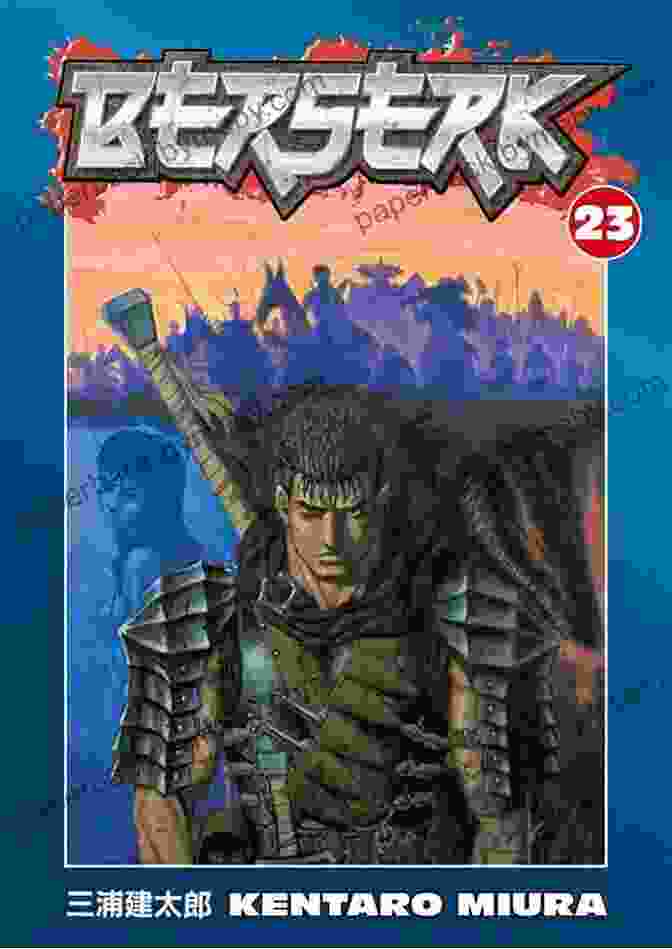 Berserk Volume 23 Cover Art Featuring Guts And Griffith Berserk Volume 23 Kentaro Miura