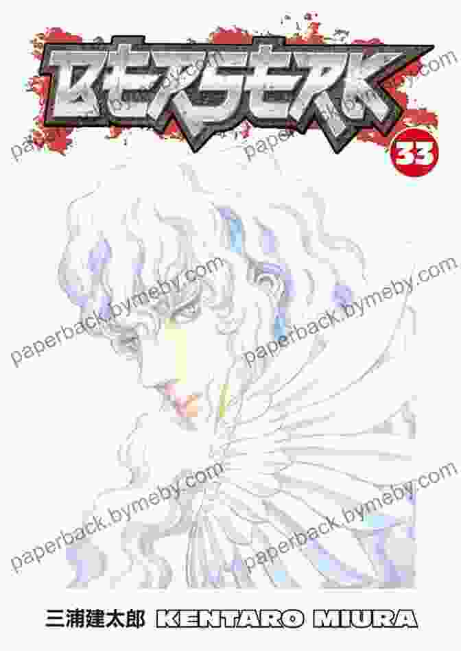 Berserk Volume 33 Artwork Berserk Volume 33 Kentaro Miura