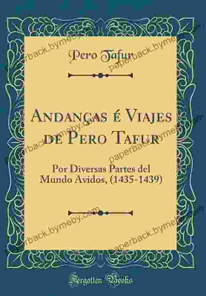 Book Cover Of Pero Tafur's Travels And Adventures: 1435 1439 Pero Tafur