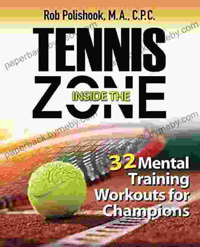 Book Cover Of Tennis Mental Toughness 101: Mental Training Workouts For Champions