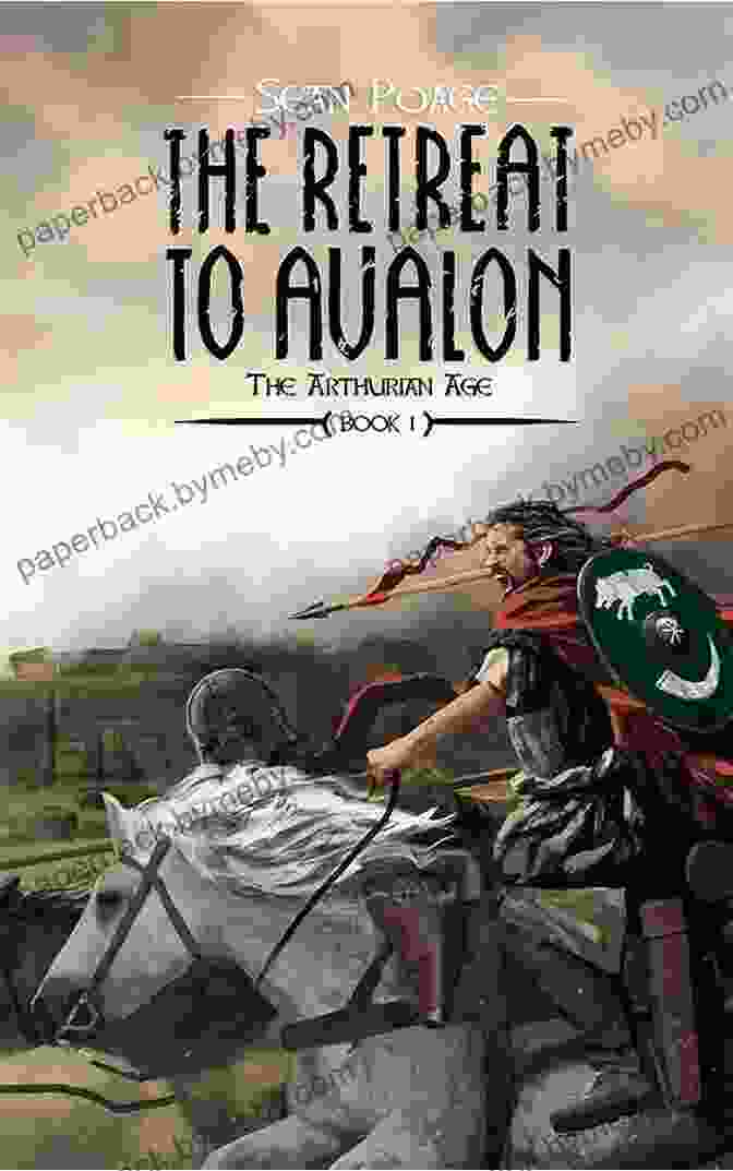 Book Cover Of The Retreat To Avalon (The Arthurian Age 1)