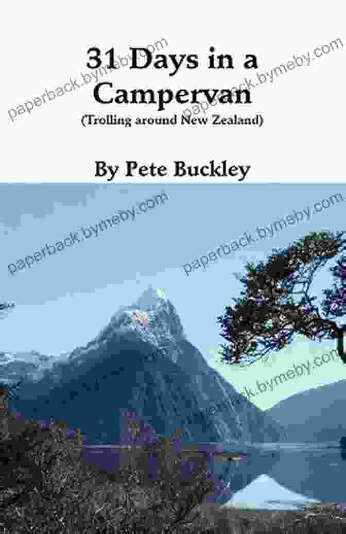 Buy Now 31 Days In A Campervan Pete Buckley