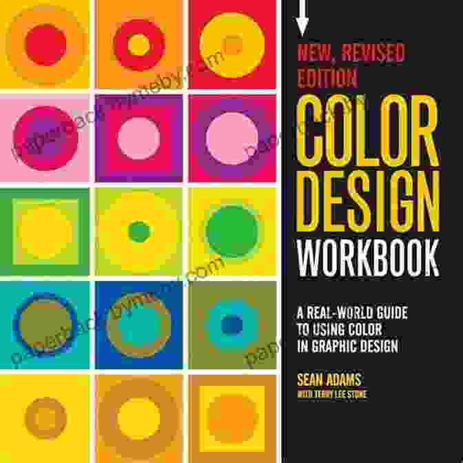 Color Wheel Color Design Workbook: A Real World Guide To Using Color In Graphic Design