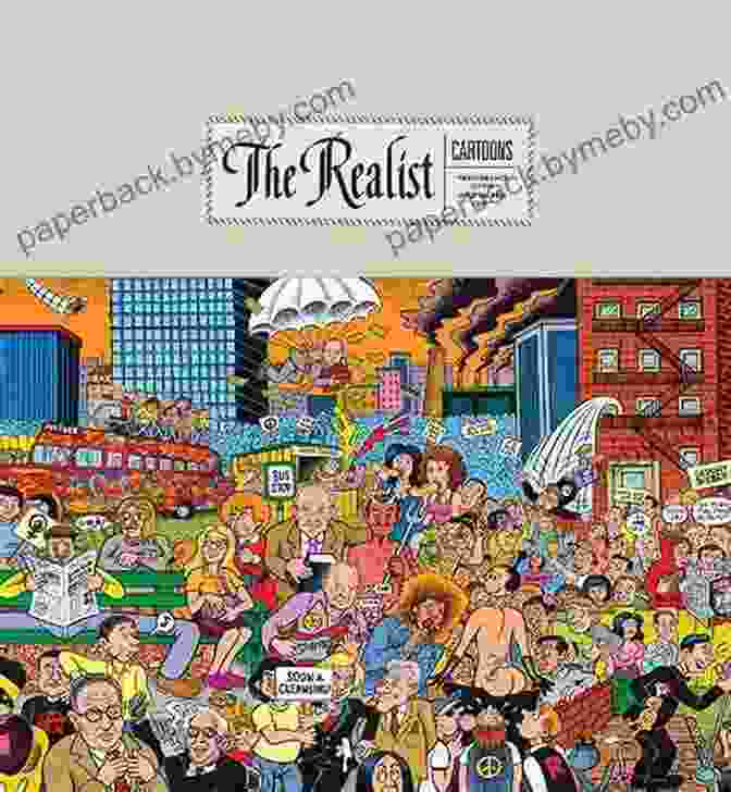 Cover Of 'The Realist Cartoons' Featuring A Collection Of Witty And Thought Provoking Cartoons That Comment On Various Aspects Of Society And Human Nature The Realist Cartoons