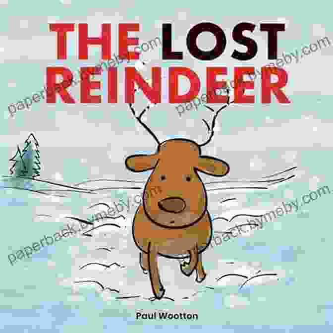 Daisy Discovers That Mr. Snuggles Helped A Lost Reindeer Find Its Way Back To Santa's Workshop Daisy And The Trouble With Christmas (A Daisy Story 5)