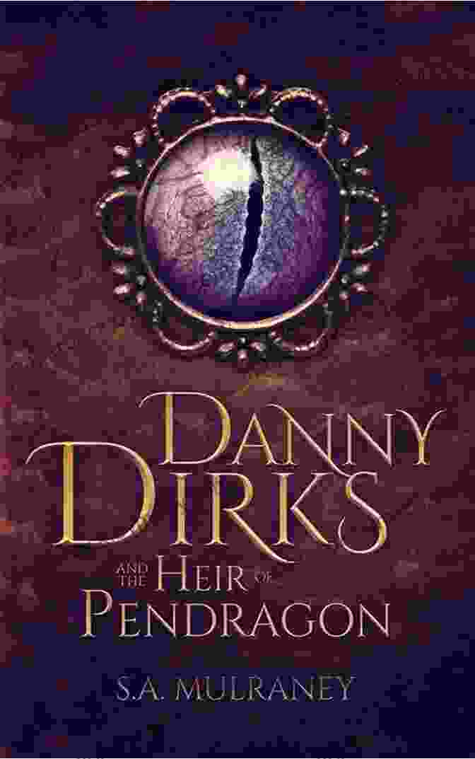 Danny Dirks And The Heir Of Pendragon Book Cover Danny Dirks And The Heir Of Pendragon (Danny Dirks Saga 1)