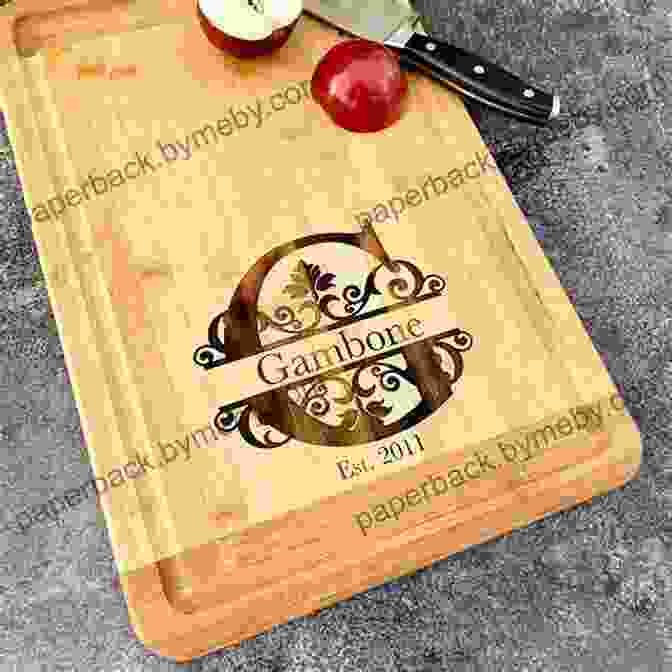 Engraved Wooden Cutting Board Featuring A Family Name And Intricate Scrollwork Cricut Maker: 5 In 1: Beginner S Guide + Project Ideas Vol 1 Vol 2 + Design Space + Business The Unofficial Cricut Bible That You Don T Find In The Box