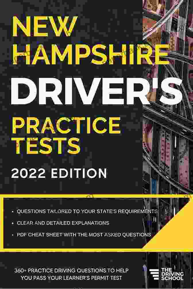 Exceptional Support New Hampshire Driver S Practice Tests: 700+ Questions All Inclusive Driver S Ed Handbook To Quickly Achieve Your Driver S License Or Learner S Permit (Cheat Sheets + Digital Flashcards + Mobile App)