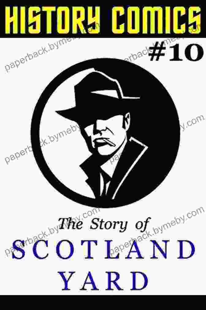 Fingerprinting HISTORY COMICS: Issue #10 The Story Of Scotland Yard