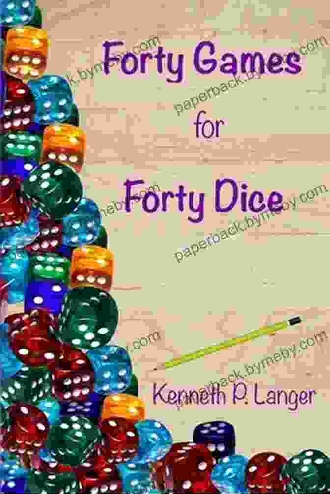 Forty Games For Forty Dice Book Cover Forty Games For Forty Dice (New Games)