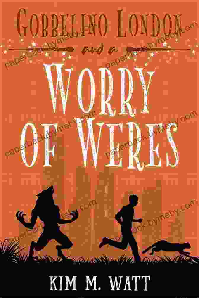 Gobbelino London Book Cover Gobbelino London A Worry Of Weres (Gobbelino London PI 5)