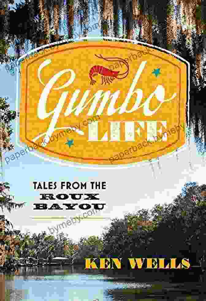 Gumbo Life: Tales From The Roux Bayou Book Cover Gumbo Life: Tales From The Roux Bayou