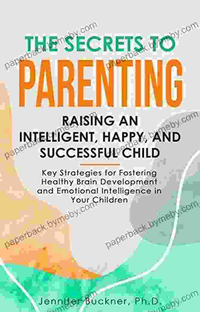 Head Start At Birth: A Comprehensive Guide To Raising A Happy, Healthy, And Intelligent Child HEAD START AT BIRTH #4