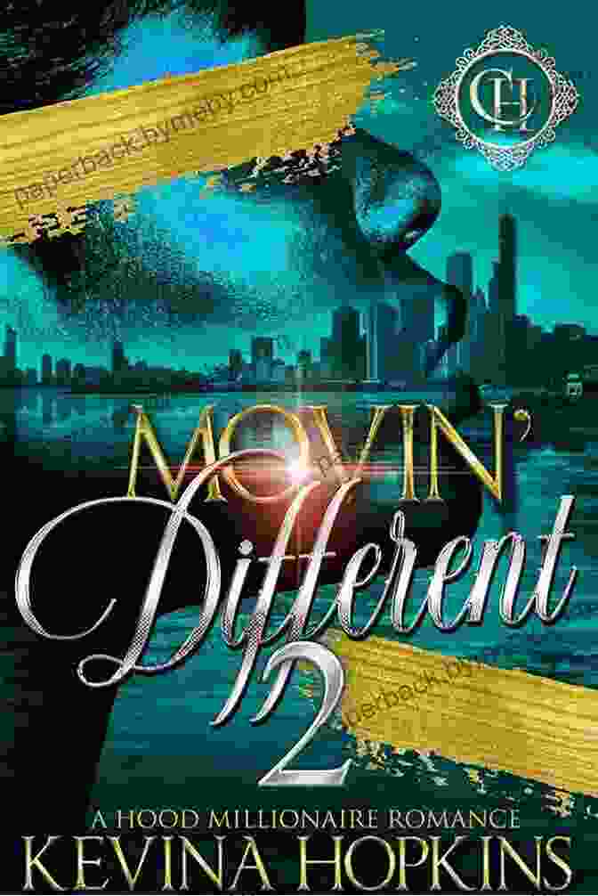 Hood Millionaire Romance: Movin Different Book Cover Movin Different 2: A Hood Millionaire Romance (Movin Different: A Hood Millionaire Romance)