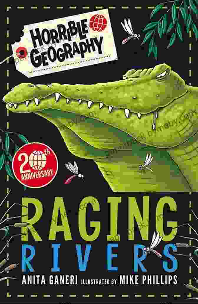 Horrible Geography Raging Rivers Reloaded Book Cover Horrible Geography: Raging Rivers (Reloaded)