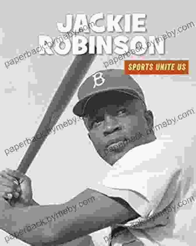 Jackie Robinson 21st Century Skills Library Logo Jackie Robinson (21st Century Skills Library: Sports Unite Us)