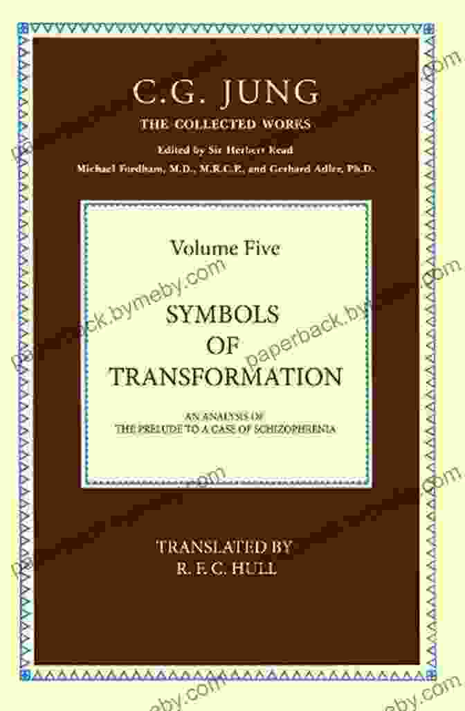 Jung's Exploration Of Symbols And Transformation Collected Works Of C G Jung Volume 12: Psychology And Alchemy