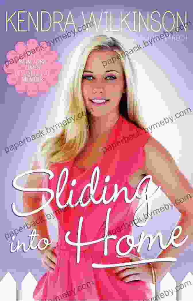 Kendra Wilkinson Sliding Into Home Book Cover Sliding Into Home Kendra Wilkinson