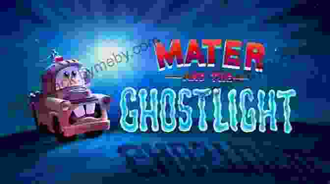 Mater Encounters The Ghost Light In The Spooky Woods Mater And The Ghost Light (Disney/Pixar Cars) (Little Golden Book)