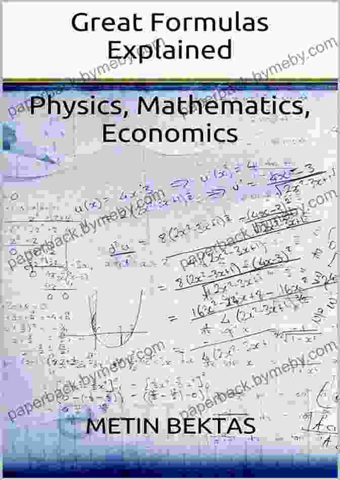 Mathematical Formulas Great Formulas Explained Physics Mathematics Economics