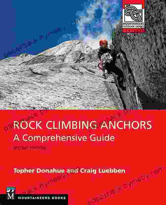 Mountaineering Crevasse Rescue Rock Climbing Anchors 2nd Edition: A Comprehensive Guide (Mountaineers Outdoor Expert)