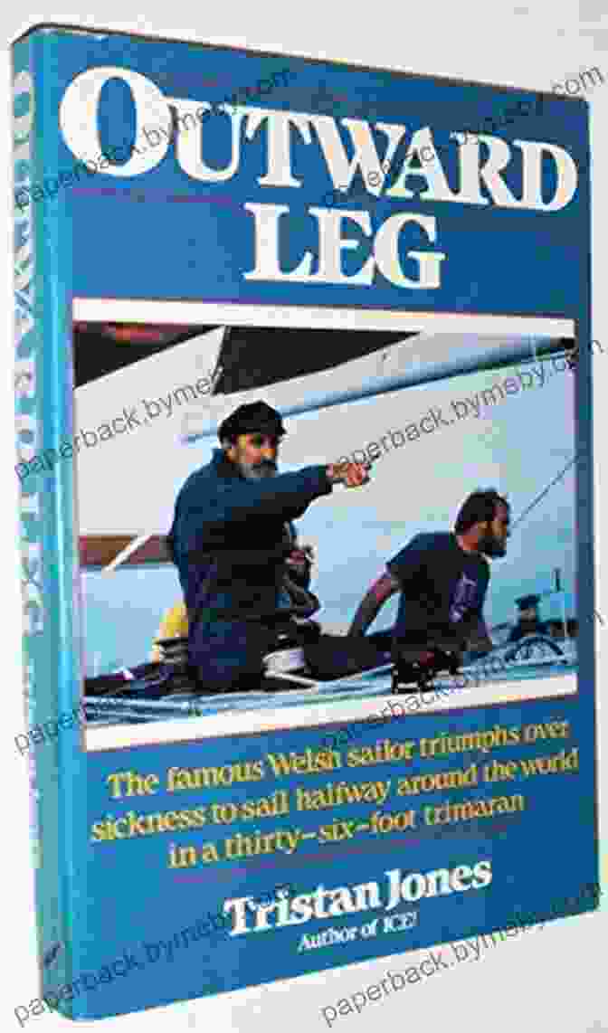 Outward Leg Book Cover, Featuring A Sailboat On A Stormy Sea Outward Leg Tristan Jones