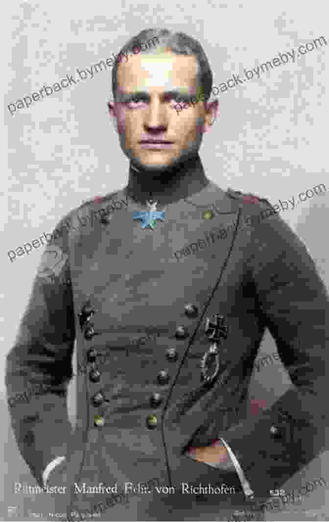 Portrait Of Manfred Von Richthofen In Military Uniform The Red Baron: A Photographic Album Of The First World War S Greatest Ace Manfred Von Richthofen