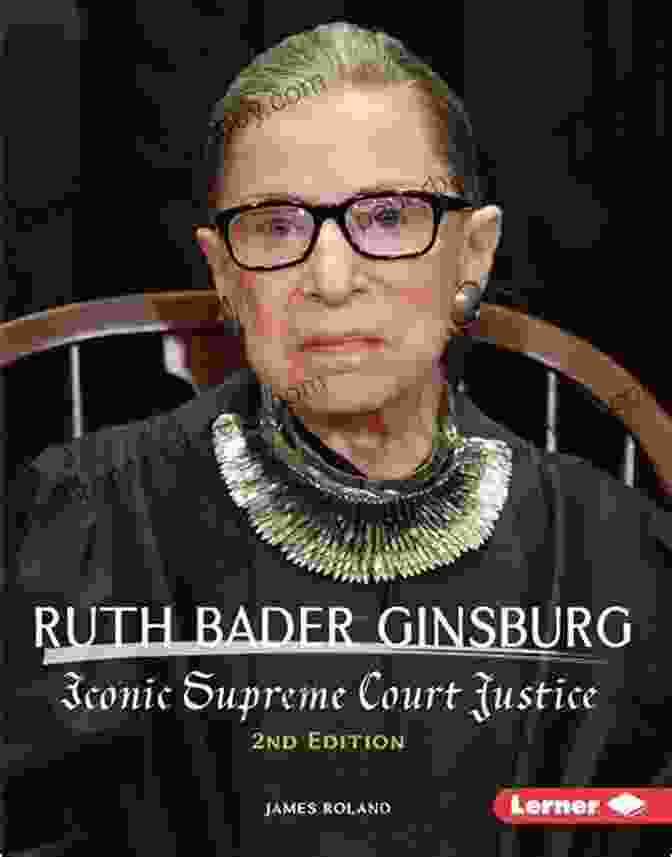 Ruth Bader Ginsburg 2nd Edition Ruth Bader Ginsburg 2nd Edition: Iconic Supreme Court Justice (Gateway Biographies)