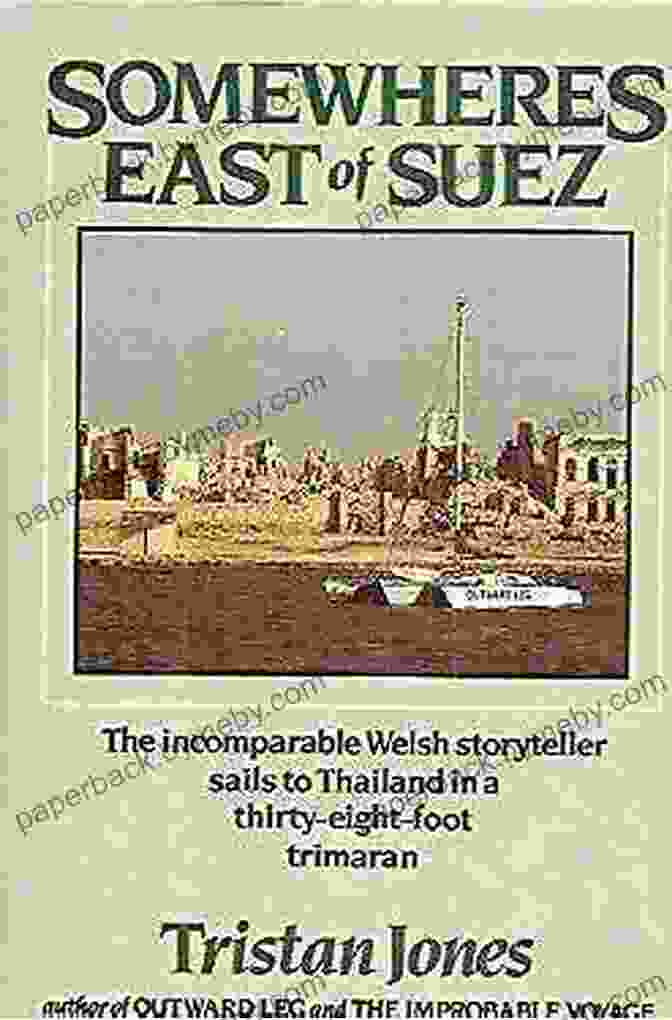 Somewheres East Of Suez Book Cover Featuring A Painting Of A British Officer, A Chinese Woman, And An Indian Man Standing On The Deck Of A Ship, With A Backdrop Of An Oriental Cityscape Somewheres East Of Suez Tristan Jones