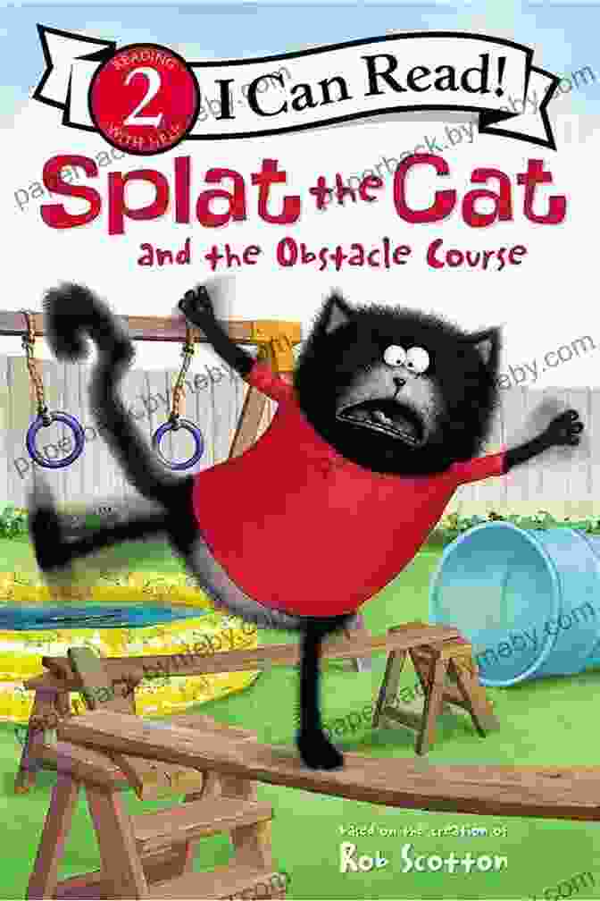 Splat The Cat And The Obstacle Course Can Read Level 1 Beginner Books Splat The Cat And The Obstacle Course (I Can Read Level 2)