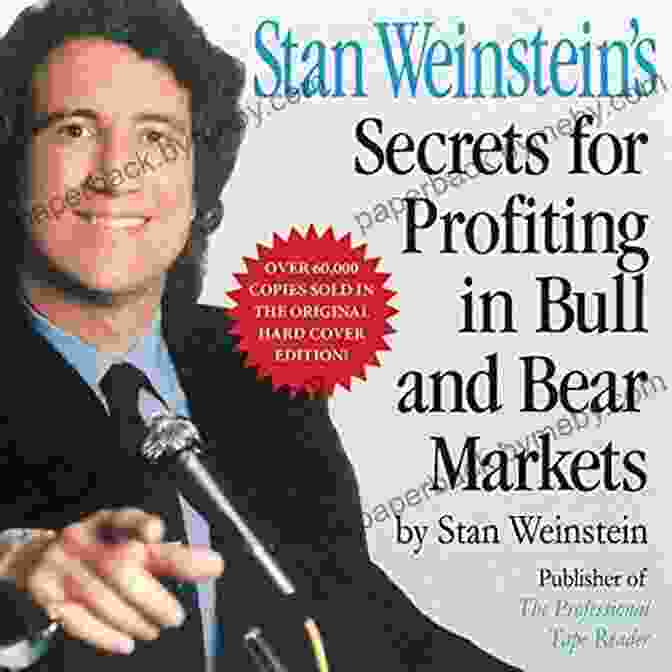 Stan Weinstein Secrets For Profiting In Bull And Bear Markets Stan Weinstein S Secrets For Profiting In Bull And Bear Markets