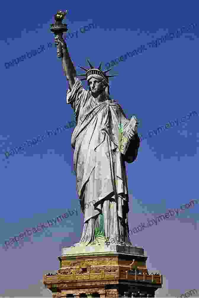 Statue Of Liberty, A Symbol Of Freedom And Democracy A Patriot S History Of The United States: From Columbus S Great Discovery To America S Age Of Entitlement Revised Edition