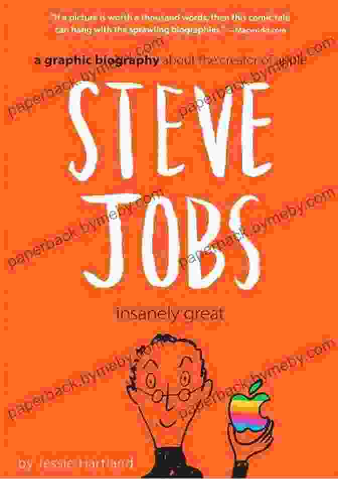 Steve Jobs: Insanely Great By Jessie Hartland Steve Jobs: Insanely Great Jessie Hartland