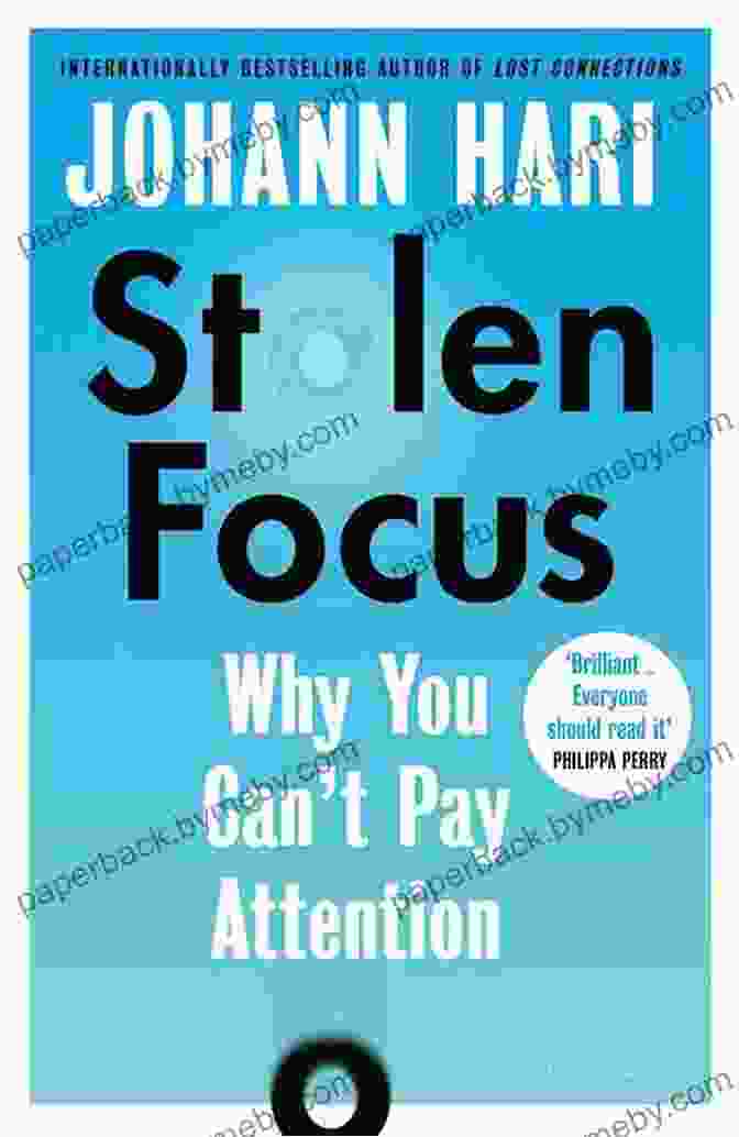 Stolen Focus Book Cover SUMMARY Stolen Focus By Johann Hari