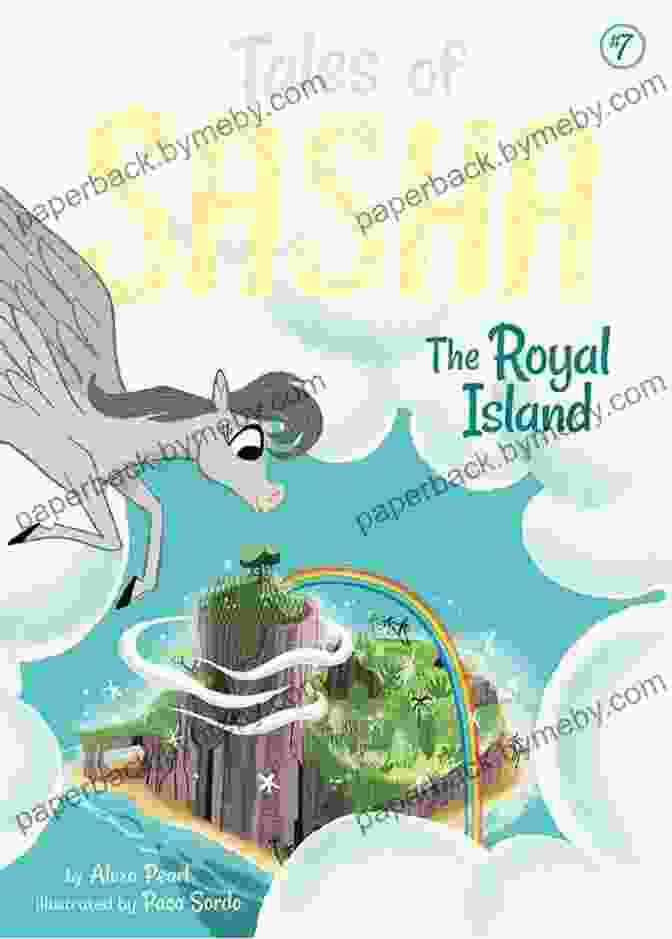 Tales Of Sasha The Royal Island Book Cover Tales Of Sasha 7: The Royal Island