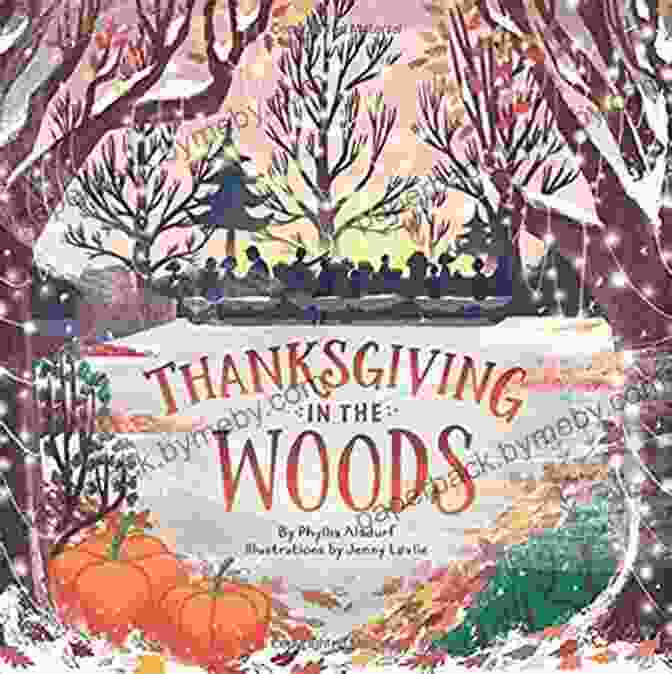 Thanksgiving In The Woods Book Cover Featuring A Family Gathering Around A Campfire In A Forest Setting Thanksgiving In The Woods Phyllis Alsdurf