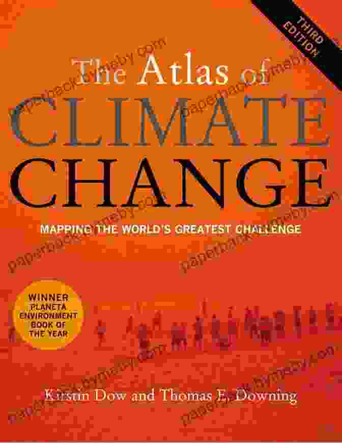 The Atlas Of Climate Change Book Cover, Showcasing A Map Of The World Amidst Climate Patterns The Atlas Of Climate Change: Mapping The World S Greatest Challenge