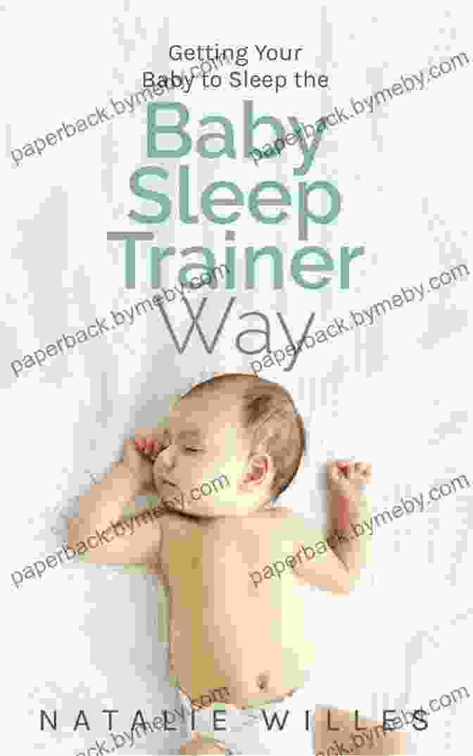 The Baby Sleep Trainer Way Book Cover Getting Your Baby To Sleep The Baby Sleep Trainer Way