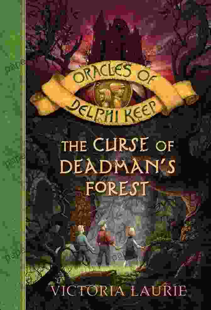 The Captivating Cover Of 'The Curse Of Deadman Forest: Oracles Of Delphi Keep', Showcasing An Ethereal Forest With A Mysterious Figure Emerging From The Shadows The Curse Of Deadman S Forest (Oracles Of Delphi Keep 2)