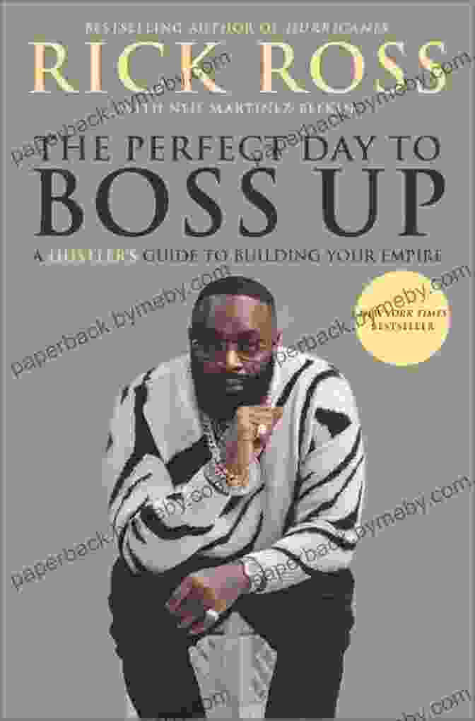 The Perfect Day To Boss Up Book Cover, Featuring A Vibrant And Empowering Design That Captures The Essence Of Personal Transformation. The Perfect Day To Boss Up: A Hustler S Guide To Building Your Empire