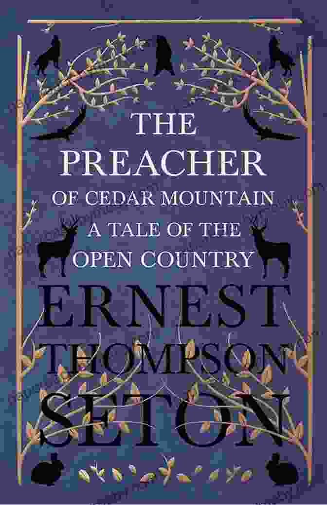 The Preacher Of Cedar Mountain Book Cover The Preacher Of Cedar Mountain: A Tale Of The Open Country