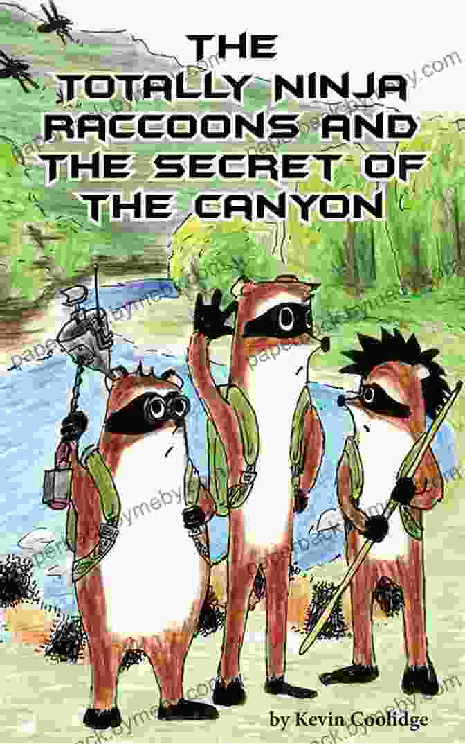 The Totally Ninja Raccoons Training In Their Secret Dojo The Totally Ninja Raccoons And The Secret Of The Canyon