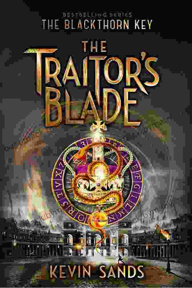 The Traitor Blade: The Blackthorn Key The Traitor S Blade (The Blackthorn Key 5)