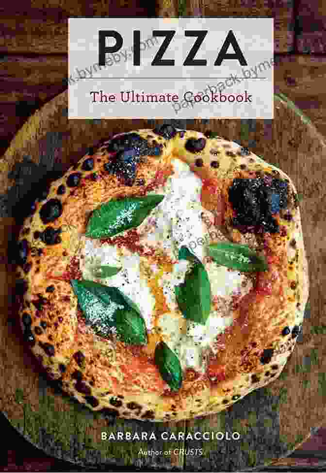 The Ultimate Pizza Cookbook: Elevate Your Pizza Game Pizza Cookbook: The Ultimate Pizza Cookbook: Delicious Appetizing Pizza Recipes You Can Make At Home Tonight (Pizza Cookbook Pizza Cookbook Recipes)